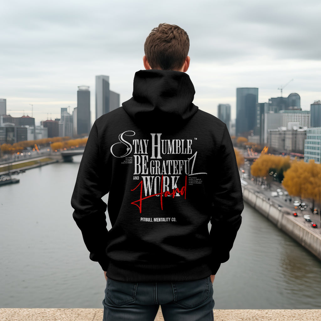 "Stay Humble Be Grateful Work Hard" Premium Motivational Hoodie